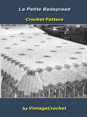 cover image of La Petite Bedspread Vintage Crochet Pattern